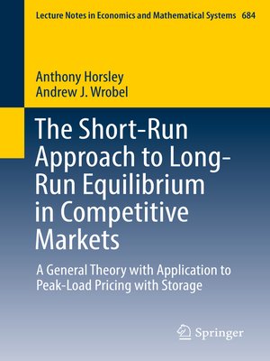 cover image of The Short-Run Approach to Long-Run Equilibrium in Competitive Markets